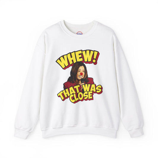 "WHEW!" Sweatshirt
