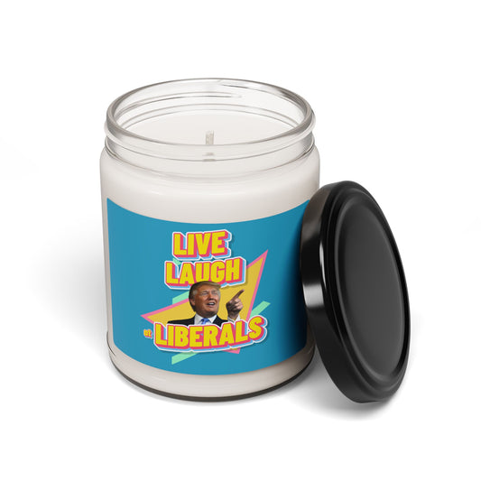 "Live, Laugh At Liberals" Candle