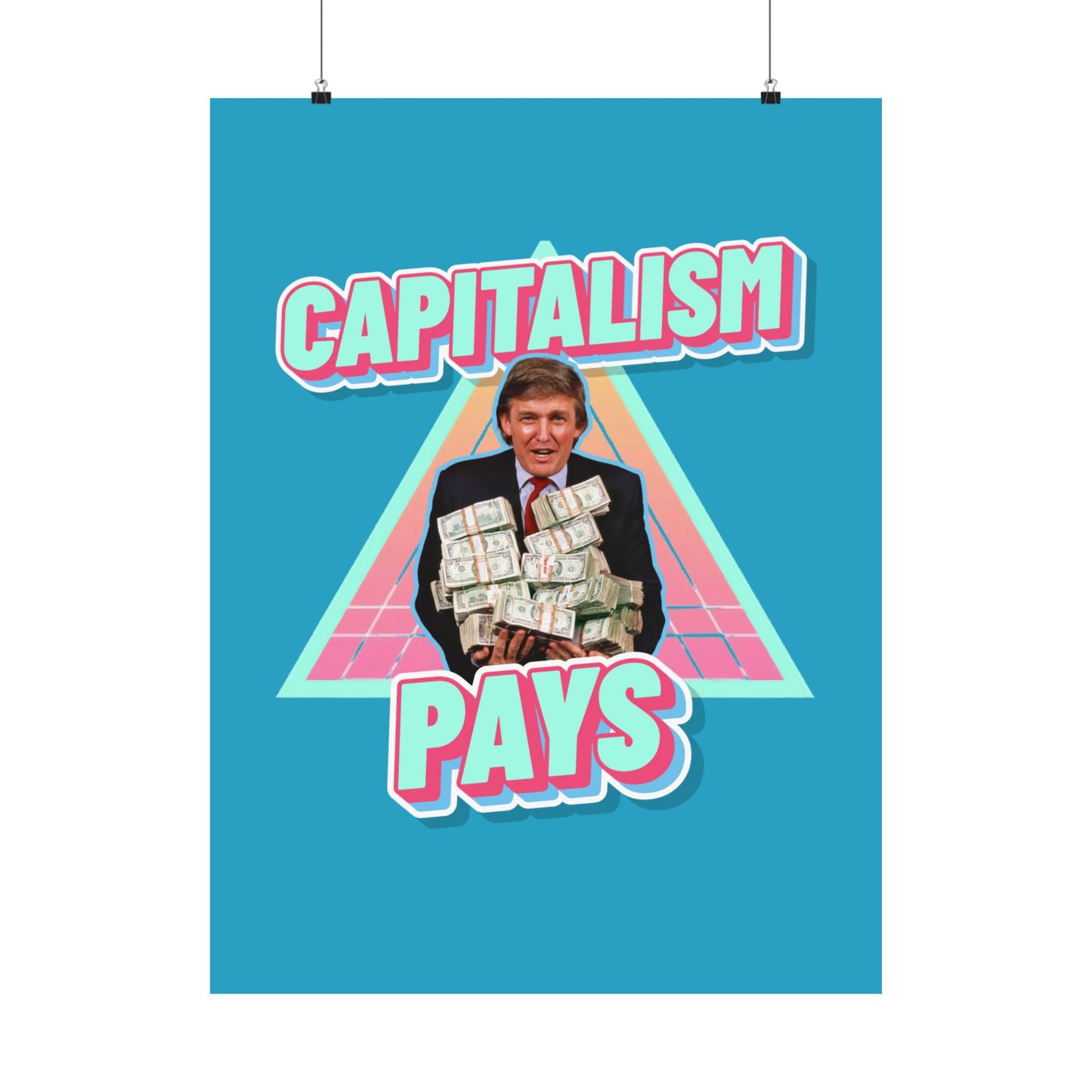 "Capitalism Pays" Poster