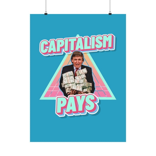 "Capitalism Pays" Poster