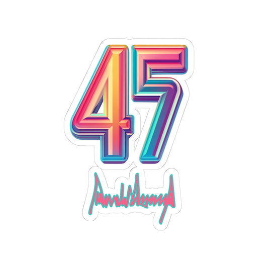 "Trump 45/7" Sticker