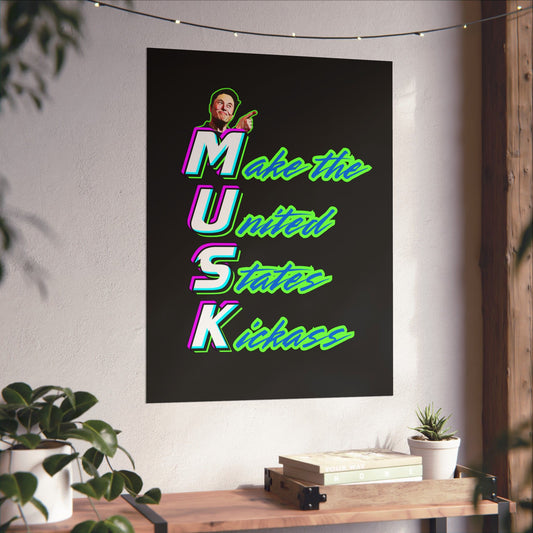 "Kickass Musk" Poster