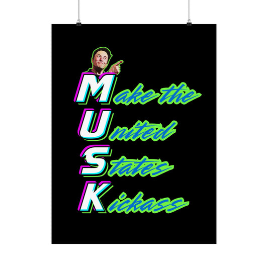 "Kickass Musk" Poster