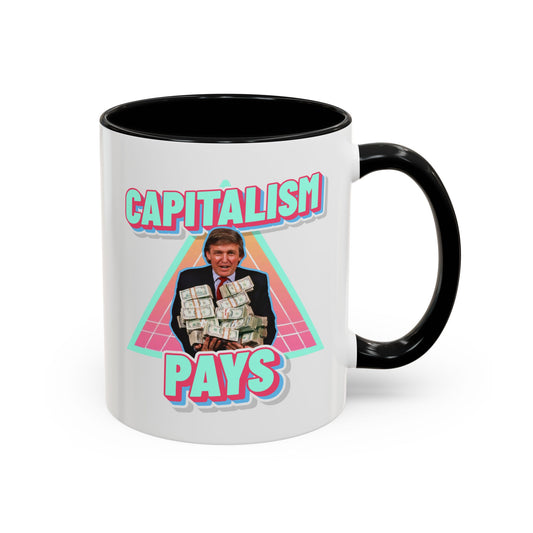 "Capitalism Pays" Coffee Mug