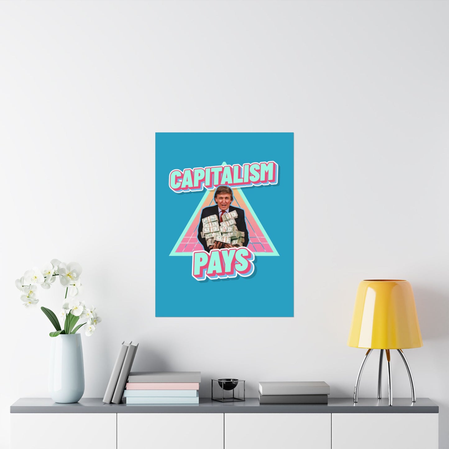 "Capitalism Pays" Poster